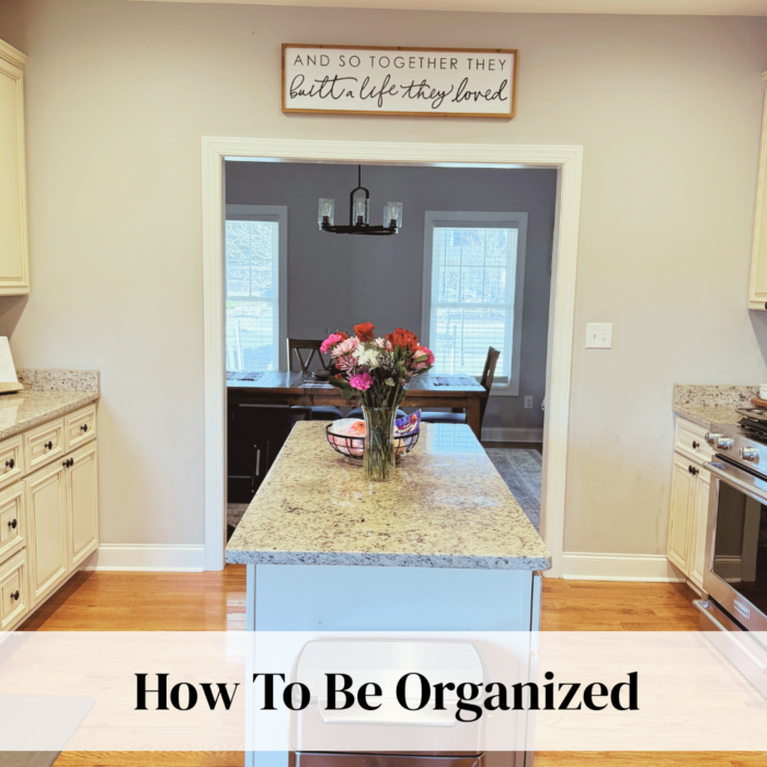 How to be organized