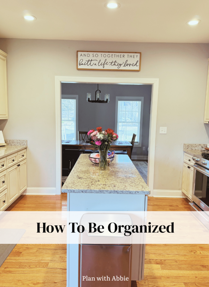 How to be organized